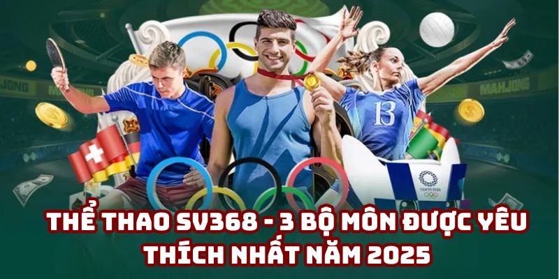 Giới thiệu thể thao SV368