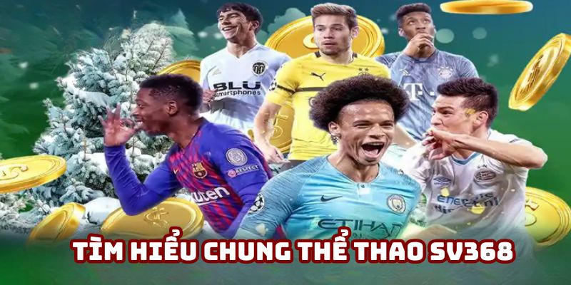 Giới thiệu thể thao SV368